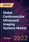 Global Cardiovascular Ultrasound Imaging Systems Market 2022-2026 - Product Image