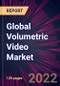 Global Volumetric Video Market 2022-2026 - Product Thumbnail Image