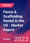 Fence & Scaffolding Rental in the US - Industry Market Research Report - Product Thumbnail Image