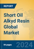 Short Oil Alkyd Resin Global Market Insights 2024, Analysis and Forecast to 2029, by Manufacturers, Regions, Technology, Product Type- Product Image