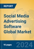 Social Media Advertising Software Global Market Insights 2024, Analysis and Forecast to 2029, by Market Participants, Regions, Technology, Product Type- Product Image