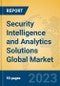 Security Intelligence and Analytics Solutions Global Market Insights 2023, Analysis and Forecast to 2028, by Market Participants, Regions, Technology, Application, Product Type - Product Thumbnail Image