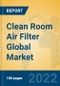 Clean Room Air Filter Global Market Insights 2022, Analysis and Forecast to 2027, by Manufacturers, Regions, Technology, Product Type - Product Image