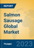 Salmon Sausage Global Market Insights 2023, Analysis and Forecast to 2028, by Manufacturers, Regions, Technology, Application, Product Type- Product Image