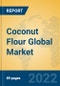 Coconut Flour Global Market Insights 2022, Analysis and Forecast to 2027, by Manufacturers, Regions, Technology, Application - Product Image