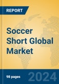 Soccer Short Global Market Insights 2023, Analysis and Forecast to 2028, by Manufacturers, Regions, Technology, Application, Product Type- Product Image