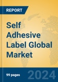 Self Adhesive Label Global Market Insights 2022, Analysis and Forecast to 2027, by Manufacturers, Regions, Technology- Product Image