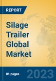 Silage Trailer Global Market Insights 2023, Analysis and Forecast to 2028, by Manufacturers, Regions, Technology, Application, Product Type- Product Image