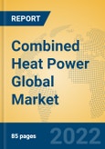 Combined Heat Power Global Market Insights 2022, Analysis and Forecast to 2027, by Manufacturers, Regions, Technology- Product Image