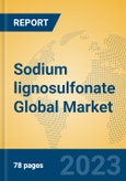 Sodium lignosulfonate Global Market Insights 2023, Analysis and Forecast to 2028, by Manufacturers, Regions, Technology, Product Type- Product Image
