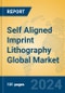 Self Aligned Imprint Lithography Global Market Insights 2024, Analysis and Forecast to 2029, by Manufacturers, Regions, Technology - Product Image