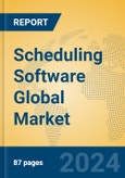 Scheduling Software Global Market Insights 2024, Analysis and Forecast to 2029, by Manufacturers, Regions, Technology, Application- Product Image