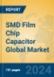 SMD Film Chip Capacitor Global Market Insights 2024, Analysis and Forecast to 2029, by Manufacturers, Regions, Technology, Application - Product Thumbnail Image