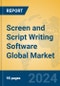 Screen and Script Writing Software Global Market Insights 2022, Analysis and Forecast to 2027, by Market Participants, Regions, Technology, Application, Product Type - Product Image