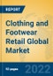 Clothing and Footwear Retail Global Market Insights 2022, Analysis and Forecast to 2027, by Manufacturers, Regions, Technology, Application, Product Type - Product Image