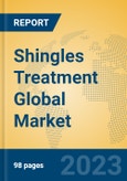 Shingles Treatment Global Market Insights 2022, Analysis and Forecast to 2027, by Manufacturers, Regions, Technology, Application, Product Type- Product Image
