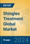 Shingles Treatment Global Market Insights 2023, Analysis and Forecast to 2028, by Manufacturers, Regions, Technology, Application, Product Type - Product Image