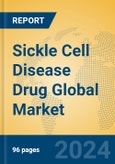 Sickle Cell Disease Drug Global Market Insights 2024, Analysis and Forecast to 2029, by Manufacturers, Regions, Technology, Application- Product Image