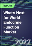 2022 What's Next for World Endocrine Function Market- Product Image