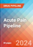 Acute Pain - Pipeline Insight, 2024- Product Image