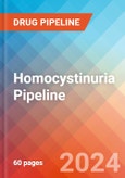 Homocystinuria - Pipeline Insight, 2024- Product Image