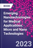 Emerging Nanotechnologies for Medical Applications. Micro and Nano Technologies- Product Image