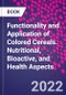 Functionality and Application of Colored Cereals. Nutritional, Bioactive, and Health Aspects - Product Thumbnail Image