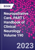 Neuropalliative Care. PART I. Handbook of Clinical Neurology Volume 190- Product Image