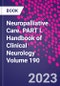 Neuropalliative Care. PART I. Handbook of Clinical Neurology Volume 190 - Product Image