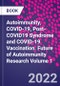 Autoimmunity, COVID-19, Post-COVID19 Syndrome and COVID-19 Vaccination. Future of Autoimmunity Research Volume 1 - Product Image
