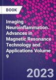 Imaging Neuroinflammation. Advances in Magnetic Resonance Technology and Applications Volume 9- Product Image