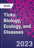 Ticks. Biology, Ecology, and Diseases- Product Image