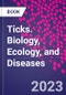 Ticks. Biology, Ecology, and Diseases - Product Thumbnail Image