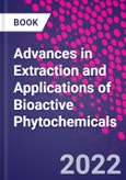 Advances in Extraction and Applications of Bioactive Phytochemicals- Product Image