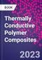 Thermally Conductive Polymer Composites - Product Image