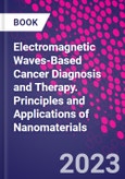 Electromagnetic Waves-Based Cancer Diagnosis and Therapy. Principles and Applications of Nanomaterials- Product Image