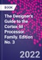 The Designer's Guide to the Cortex-M Processor Family. Edition No. 3 - Product Image