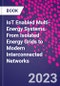 IoT Enabled Multi-Energy Systems. From Isolated Energy Grids to Modern Interconnected Networks - Product Thumbnail Image