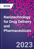 Nanotechnology for Drug Delivery and Pharmaceuticals- Product Image