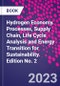 Hydrogen Economy. Processes, Supply Chain, Life Cycle Analysis and Energy Transition for Sustainability. Edition No. 2 - Product Thumbnail Image