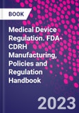 Medical Device Regulation. FDA-CDRH Manufacturing, Policies and Regulation Handbook- Product Image