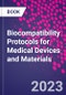 Biocompatibility Protocols for Medical Devices and Materials - Product Thumbnail Image