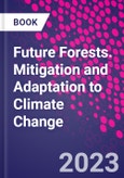 Future Forests. Mitigation and Adaptation to Climate Change- Product Image