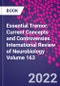 Essential Tremor: Current Concepts and Controversies. International Review of Neurobiology Volume 163 - Product Image