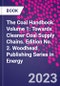 The Coal Handbook. Volume 1: Towards Cleaner Coal Supply Chains. Edition No. 2. Woodhead Publishing Series in Energy - Product Image