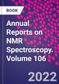 Annual Reports on NMR Spectroscopy. Volume 106- Product Image