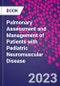 Pulmonary Assessment and Management of Patients with Pediatric Neuromuscular Disease - Product Thumbnail Image