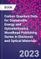 Carbon Quantum Dots for Sustainable Energy and Optoelectronics. Woodhead Publishing Series in Electronic and Optical Materials - Product Thumbnail Image