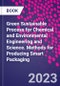 Green Sustainable Process for Chemical and Environmental Engineering and Science. Methods for Producing Smart Packaging - Product Thumbnail Image