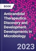 Anticandidal Therapeutics. Discovery and Development. Developments in Microbiology- Product Image